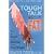 Tough Talk About Fat!: How to Reach and Maintain Your Ideal Weight