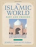 The Islamic world : past and present