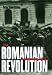 The Romanian Revolution Of December 1989