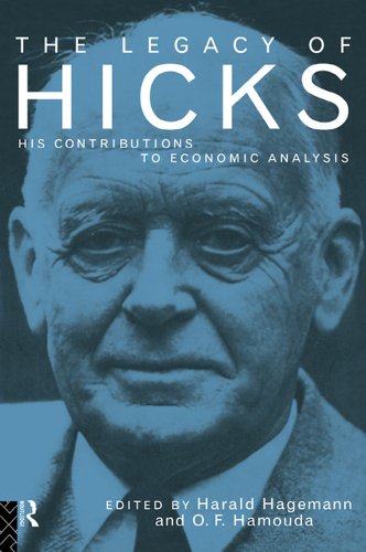 The Legacy of Sir John Hicks: His Contributions to Economic Analysis