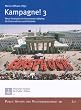 Kampagne! 3: Neue Strategien im Grassroots Lobbying f�r Unternehmen und Verb�nde