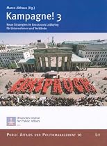 Kampagne! 3: Neue Strategien im Grassroots Lobbying für Unternehmen und Verbände