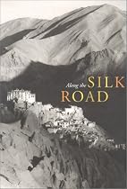 Along the Silk Road: Yo-Yo Ma (Asian Art & Culture)