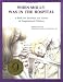 When Molly Was in the Hospital: A Book for Brothers and Sisters of Hospitalized Children (Minimed Series : Volume 1)