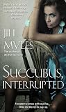 Succubus, Interrupted