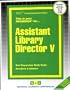Assistant Library Director V (Career Examination Series, C-2787)