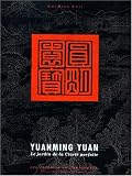 Revue Editions de l'Imprimeur  / Yuanming Yuan : Le Jardin de la clarté parfaite