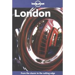 London. From the classic to the cutting edge (Lonely Planet London, 2nd ed)