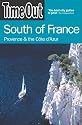 South of France: Provence and the Cote D'Azur (Time Out South of France)