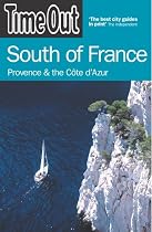 South of France: Provence and the Cote D'Azur (Time Out South of France)