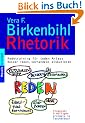 Rhetorik - Redetraining f�r jeden Anlass: Besser reden, verhandeln, diskutieren: Besser reden, verhandeln, diskutieren. Redetraining f�r jeden Anla�