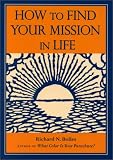 How to Find Your Mission in Life, Gift Edition