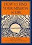 How to Find Your Mission in Life, Gift Edition