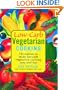 Low-Carb Vegetarian Cooking: 150 Entrees to Make Low-Carb Vegetarian Cooking Easy and Fun