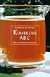 Kombucha- ABC. Heilanwendungen