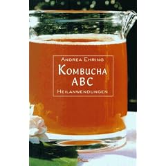 Kombucha- ABC. Heilanwendungen
