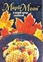 Maple Moon: A Maple Syrup Cookbook