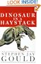 Dinosaur in a Haystack: Reflections in Natural History