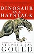 Dinosaur in a Haystack: Reflections in Natural History
