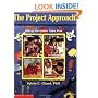 The Project Approach: Making Curriculum Come Alive (Book 1)