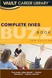 Vault Complete Ivies Buzz Book, 2009 Edition (Vault Complete Ivies Buzz Book)