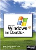 Microsoft Windows XP im Überblick: Alles, was man wissen muß
