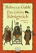 Das zweite K�nigreich: Historischer Roman