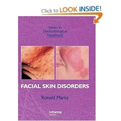 Facial Skin Disorders (Series in Dermatological Treatment) by Ronald Marks