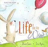 Life is like the wind