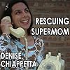 Rescuing Supermom: A collection of Essays, Poetry and Comics to Enrich a Mother's Soul