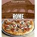 Williams-Sonoma Foods of the World: Rome: Authentic Recipes Celebrating the Foods of the World