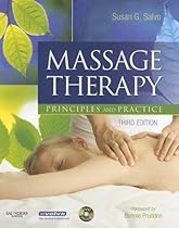 Massage Therapy: Principles and Practice (Massage Therapy Principles and Practice)