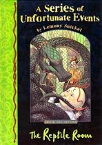 The Reptile Room (A Series of Unfortunate Events No. 2)