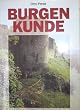Burgenkunde. Bauwesen und Geschichte der Burgen