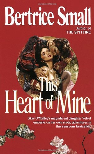 By Bertrice Small This Heart of Mine (O'Malley Saga) (First Mass Market Edition) [Mass Market Paperback]