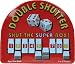 Double Shutter