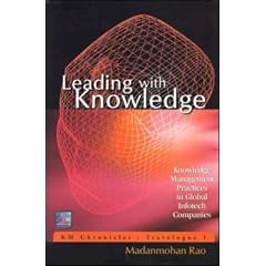 Leading With Knowledge: Knowledge Management Practices in Global Infotech Companies