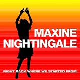 RIGHT BACK WHERE WE STARTED FROM  -  Maxine Nightingale
