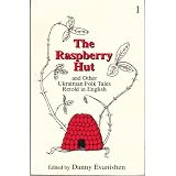 The Raspberry Hut: And Other Ukrainian Folk Tales Retold in Englishby Danny Evanishen