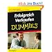 Erfolgreich Verkaufen f�r Dummies: Ihr freundlicher Ratgeber f�r Umsatz und zufriedene Kunden (Fur Dummies)