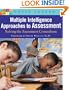 Multiple Intelligence Approaches to Assessment: Solving the Assessment Conundrum