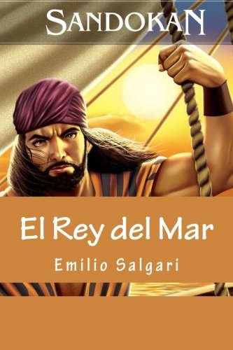 Sandokan: El Rey del Mar (Spanish Edition)