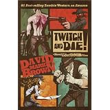 Twitch and Die! (Lost DMB Files #26)di David Mark Brown