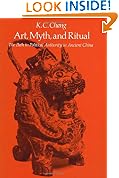 Art, Myth and Ritual: The Path to Political Authority in Ancient China