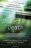 Dissecting Death: Secrets of a Medical Examiner
