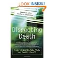 Dissecting Death: Secrets of a Medical Examiner