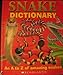 Snake Dictionary: An A to Z of Amazing Snakes