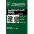 Gastrointestinal Pathology, An Issue of Gastroenterology Clinics (The Clinics: Internal Medicine) by Robert D. Odze