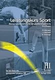 Leistungskurs Sport 03: Bewegungswissenschaftliche und gesellschaftspolitische Grundlagen - Anka Weineck, J&uuml;rgen Weineck