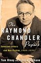 The Raymond Chandler Papers: Selected Letters and Nonfiction 1909-1959